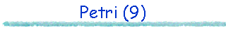 Petri (9)