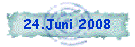 24.Juni 2008