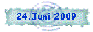 24.Juni 2009