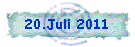 20.Juli 2011