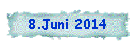 8.Juni 2014