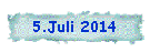 5.Juli 2014