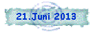 21.Juni 2013