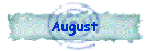 August