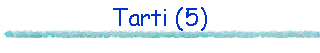 Tarti (5)